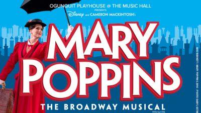 Ogunquit Playhouse at the Music Hall presents Mary Poppins, December 2nd - December 20th, 2026